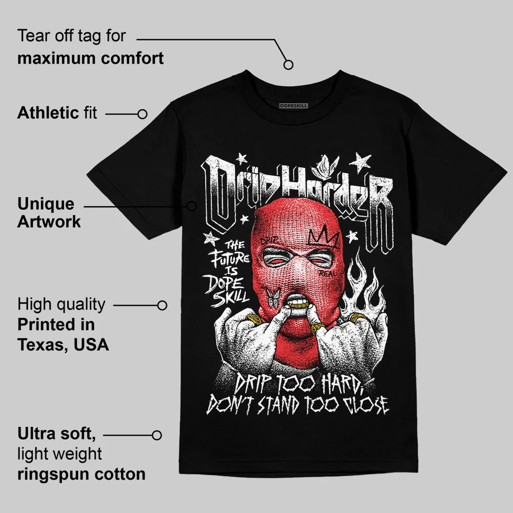 Black and White Collection DopeSkill T-Shirt Drip Harder Graphic - Image 3