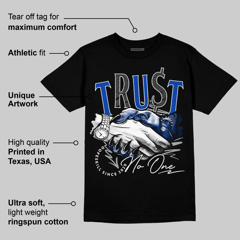 Racer Blue 5s DopeSkill T-Shirt Trust No One Graphic - Image 3